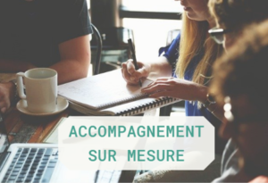 Accompagnement sur-mesure